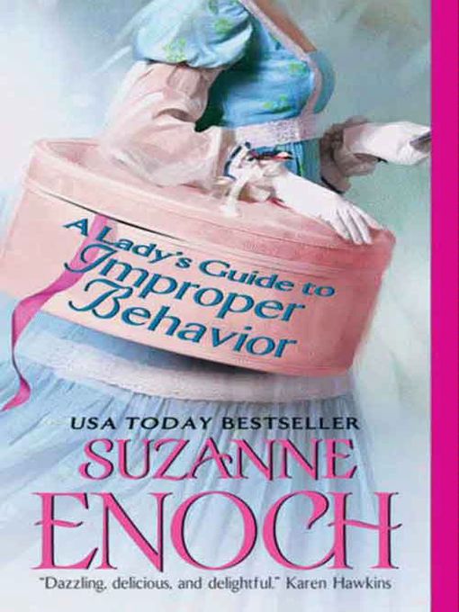 Title details for A Lady's Guide to Improper Behavior by Suzanne Enoch - Available
